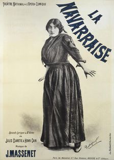 Poster for the premiere of the Opera La Navarraise by Jules Massenet , 1894. Creator: Reutlinger, Léopold-Émile (1863-1937)