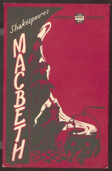 Poster from production of Shakespeare's Macbeth (no theater listed), [193-] . Creator: Unknown