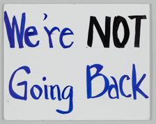 Poster from Women's March on Washington with We’re NOT going back 2017. Creator: Unknown