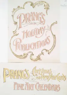 Posters with the words Prang's holiday publications and Prang's Christmas and..., c1865 - 1899. Creator: Louis Prang
