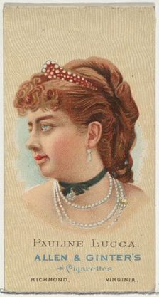Pauline Lucca, from World's Beauties, Series 2 (N27) for Allen & Ginter Cigarettes, 1888., 1888. Creator: Allen & Ginter