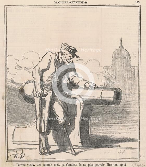 Pauvre vieux, t'es comme moi..., 1870. Creator: Honore Daumier.