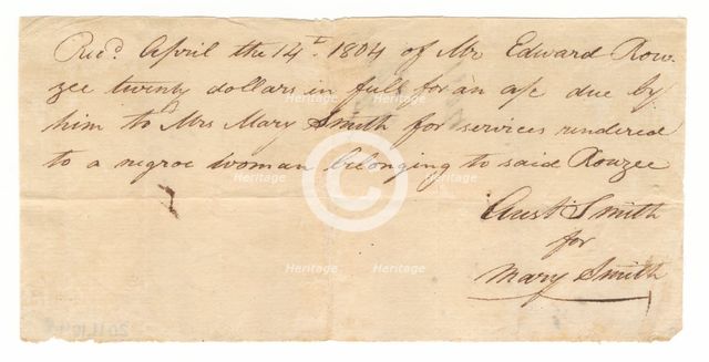 Payment receipt for the hire of a woman enslaved and owned by Edward Rouzee, April 14, 1804. Creator: Unknown.