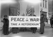 Pacifists, 1917. Creator: Harris & Ewing