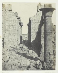 Palais de Karnak, Cour des Bubastites et Entrée Principale de la Salle Hypostyle; Thèbes, 1849/51. Creator: Maxime du Camp