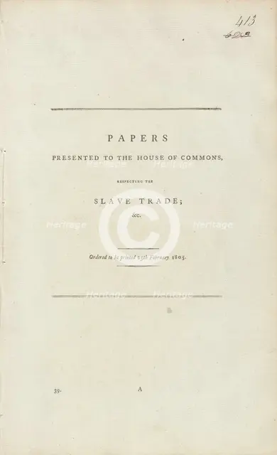 Papers presented to the House of Commons, respecting the slave trade, 1805-02-25. Creator: Unknown.