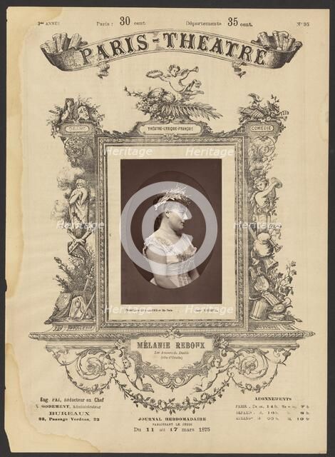 Paris Theatre: Melanie Reboux, 1875. Creator: Alphonse J. Liébert.