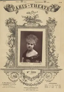 Paris Theatre: Mme. Théo, 1874. Creator: Gaston & Mathieu & Cie