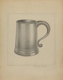 Pewter Mug, c. 1936. Creator: Charles Cullen