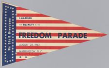 Pennant from The March on Washington for Jobs and Freedom, August 28, 1963. Creator: Unknown