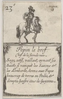Pepin le bref / Chef de la seconde race..., from Game of the Kings of France (Jeu des Ro..., 1644. Creator: Stefano della Bella