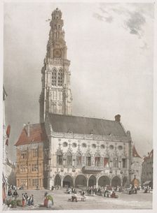 Picturesque Architecture in Paris, Ghent, Antwerp, Rouen: LHôtel de Ville, Arras, France, 1839. Creator: Thomas Shotter Boys (British, 1803-1874)