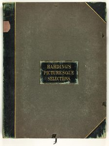 Picturesque Selections: Cover, from Picturesque Selections, c. 1860. Creator: James Duffield Harding