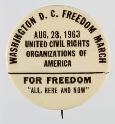 Pinback button for the 1963 Freedom March, 1963. Creator: Unknown