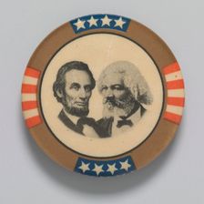 Pinback button featuring Abraham Lincoln and Frederick Douglass, 1960s. Creator: Unknown
