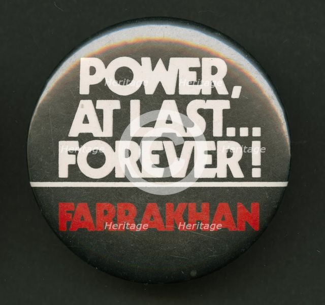Pinback button of Farrakhan quote, after 1985. Creator: Unknown.