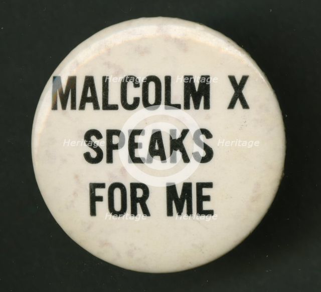 Pinback button which reads "Malcolm X Speaks For Me", 1960-1970. Creator: Unknown.