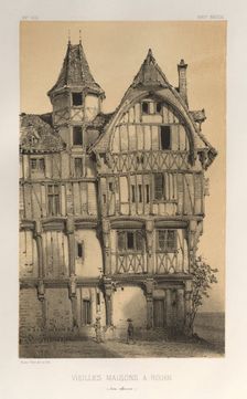 ...Pl. 21, Vielles Maisons A Rouen (Seine-Inferieure), published 1860. Creator: Victor Petit (French, 1817-1874)