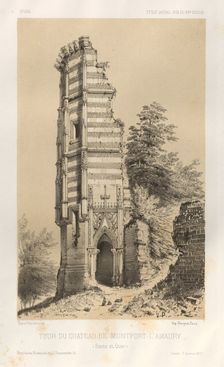 ...Pl.3, Tour du chateau de Montfort-lAmaury (Seine-et-Oise), 1860. Creator: Victor Petit (French, 1817-1874)