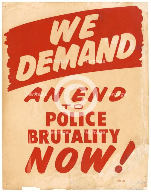 Placard from March on Washington "WE DEMAND AN END TO POLICE BRUTALITY NOW", Aug 28, 1963. Creator: Unknown.