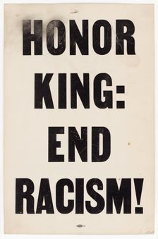 Placard from memorial march reading "HONOR KING: END RACISM!", 1968. Creator: Unknown