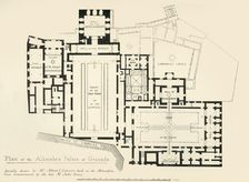 Plan of the Alhambra Palace at Granada 19th century, (1907). Creator: Unknown