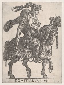 Plate 12: Emperor Domitian on horseback facing right from the First Twelve Emperors ..., 1575-1630. Creator: Antonio Tempesta