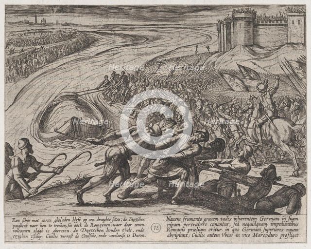 Plate 12: Pulling a Vessel Loaded with Grain to Shore, from The War of the Romans Against ..., 1611. Creator: Antonio Tempesta.