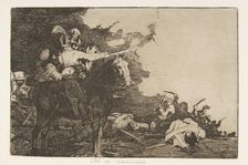 Plate 17 from The Disasters of War (Los Desastres de la Guerra): They ..., 1810 (published 1863). Creator: Francisco Goya