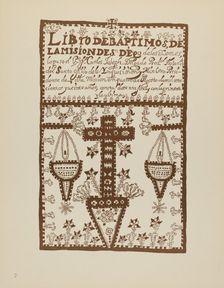 Plate 2: Jemez Book of Baptisms: From Portfolio "Spanish Colonial Designs of New Mexico", 1935/1942. Creator: Unknown