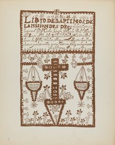 Plate 2: Jemez Book of Baptisms: From Portfolio "Spanish Colonial Designs of New Mexico", 1935/1942. Creator: Unknown