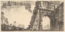 Plate 6: 1. Arch of Titus. 2. Villa Farnese. 3. Columns of the Temple of Jupiter Stato..., ca. 1748. Creator: Giovanni Battista Piranesi