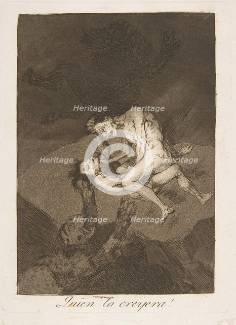 Plate 62 from 'Los Caprichos': Who would have thought it? (Quien lo creyera!), 1799. Creator: Francisco Goya.