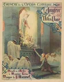 Premiere Poster for the opera Le jongleur de Notre-Dame by Jules Massenet, 1904. Creator: Rochegrosse, Georges Antoine (1859-1938)