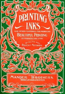 Printing Inks and Other Materials for Producing Beautiful Printing - advert 1916. Artist: Mander Brothers