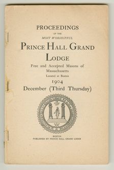 Proceedings of the Most Worshipful Prince Hall Grand Lodge Free and Accepted Masons..., 1904. Creator: Unknown