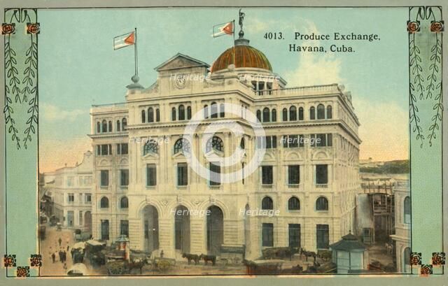'Produce Exchange, Havana, Cuba', c1910s. Creator: Unknown.