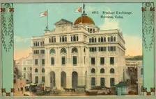 Produce Exchange, Havana, Cuba c1910s. Creator: Unknown