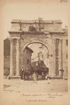 Pula - the ancient Triumphal Arch of the Sergii (Slavoluk obitelji Sergi), 1870-1880. Creator: Luigi Mioni