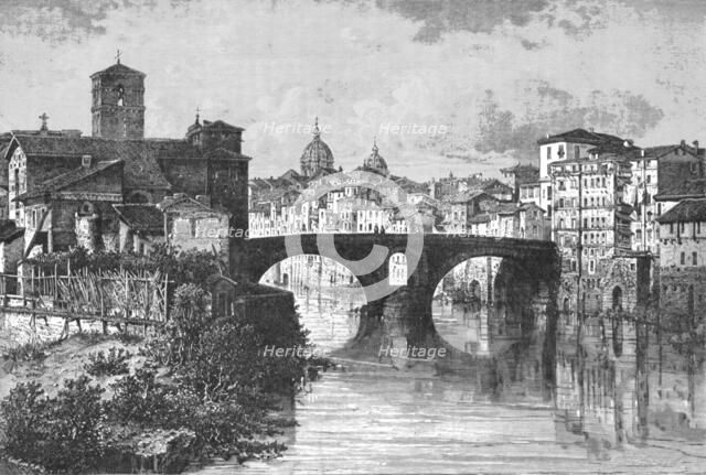 'Quattro Capi Bridge at Rome; A First Visit to Rome', 1875. Creator: Unknown.