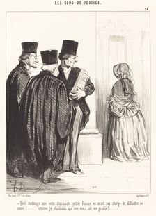 Quel dommage que cette charmante petite femme ne m'ait pas chargé de défendre sa cause..., 1846. Creator: Honore Daumier