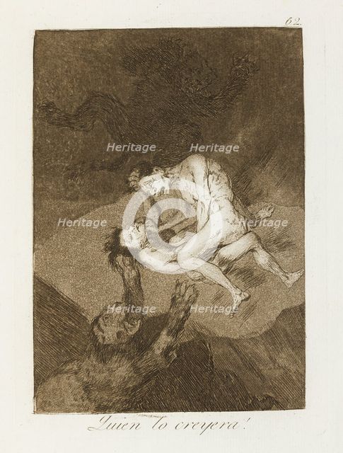 Quien lo creyera!; Los Caprichos, pl.62, 1799. Creator: Francisco Goya.