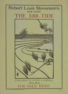 Robert Louis Stevenson's new story the ebb-tide, c1895 - 1911. Creator: Unknown