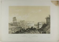 Rome: The Coliseum and the Arch of Constantine, plate 38 from Italie Monumentale et Pit..., c. 1848. Creator: Nicolas-Marie-Joseph Chapuy