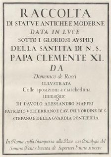 Raccolta di Statue Antiche e Moderne. Creators: Domenico de Rossi, Paolo Alessandro Maffei