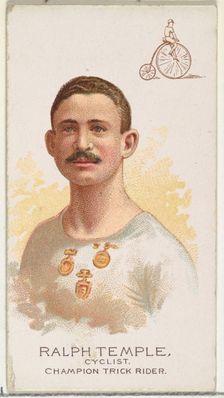 Ralph Temple, Cyclist, Champion Trick Rider, from World's Champions, Series 2 (N29) for Al..., 1888. Creator: Allen & Ginter