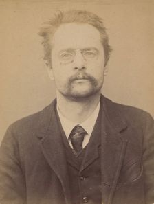 Retté. Adolphe. 30 ans, né à Paris IXe. Homme de lettre. Cris séditieux. 21/1/94. , 1894. Creator: Alphonse Bertillon