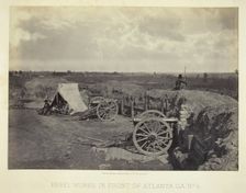 Rebel Works in Front of Atlanta, GA, No. 4, 1864. Creator: George N. Barnard