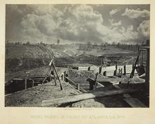 Rebel Works in Front of Atlanta, GA, No. 5, 1864. Creator: George N. Barnard