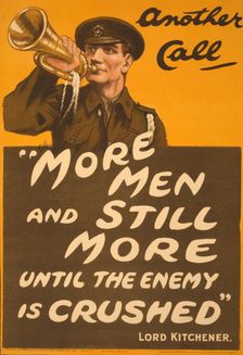 Recruitment Poster Another Call More men and still more until the enemy is crushed - Lord Kitchen